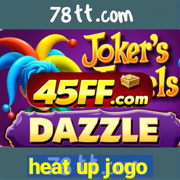 heat up jogo
